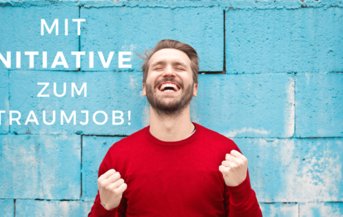 Mit Initiative zum Traumjob!