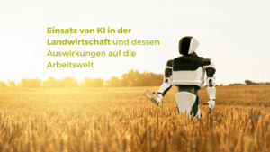 Einsatz von KI in der Landwirtschaft